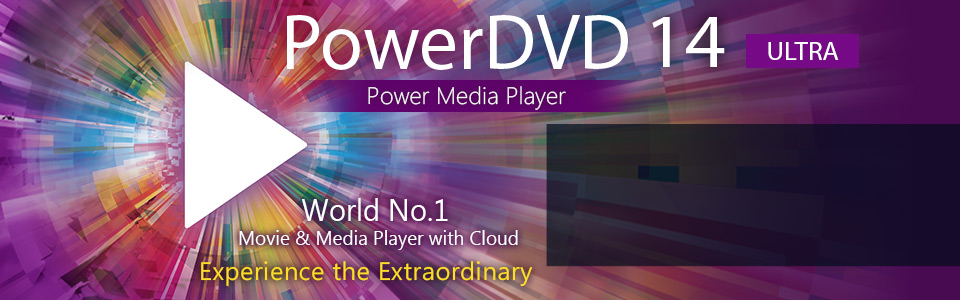 PowerDVD 14 Ultra - The Ultimate Media Player for Blu-ray, 3D Video & HD Movies