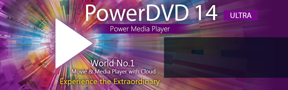 PowerDVD 14 Ultra - The Ultimate Media Player for Blu-ray, 3D Video & HD Movies