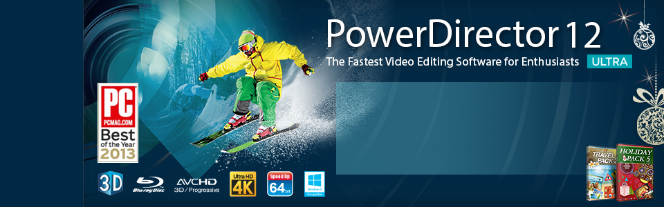 PowerDirector 12 Ultra - The Fastest Video Editing Software for Enthusiasts